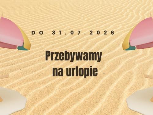 URLOP DO 31.07.2026